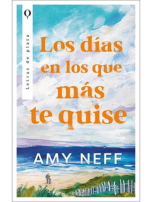 Los Días En Los Que Más Te Quise