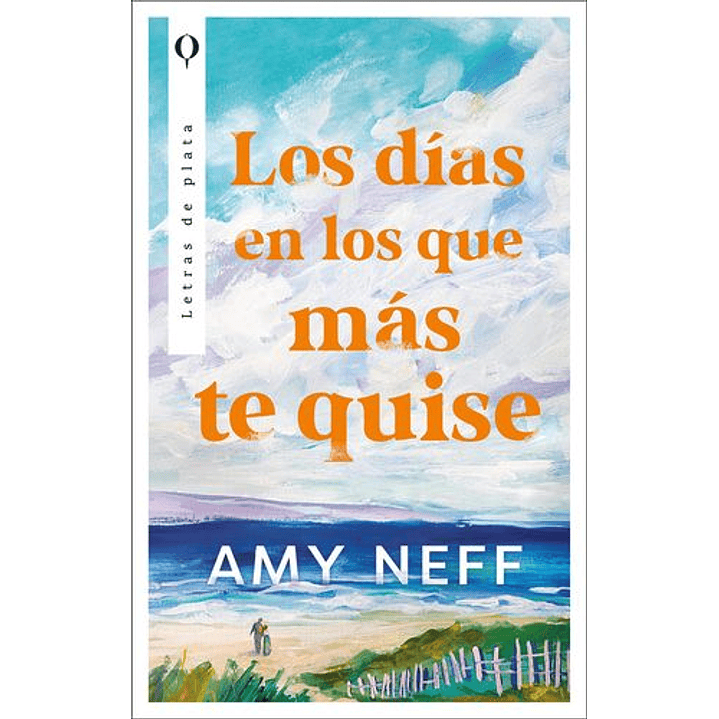 Los Días En Los Que Más Te Quise 1