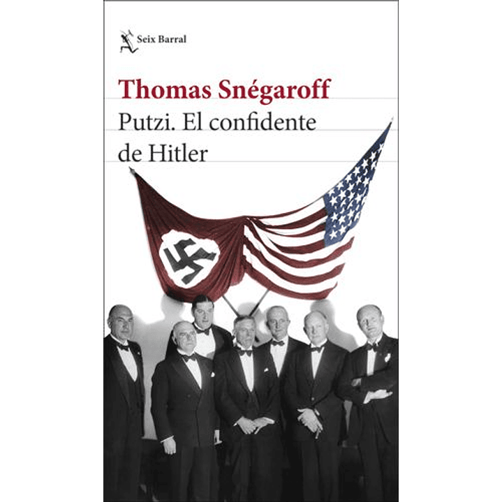 Putzi, El Confidente De Hitler 1