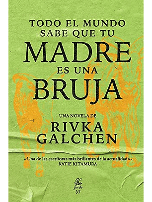 Todo El Mundo Sabe Que Tu Madre Es Una Bruja