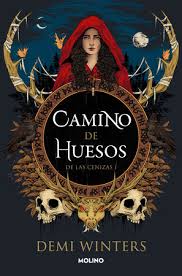 DE LAS CENIZAS 1. CAMINO DE HUESOS
