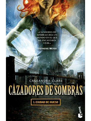 Cazadores De Sombras 1 Ciudad De Huesos