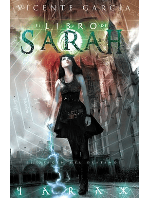 El Origen Del Destino / Saga El Libro De Sarah 2