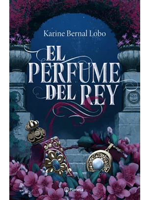El Perfume Del Rey