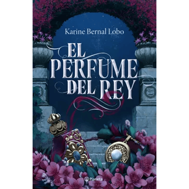 El Perfume Del Rey 1