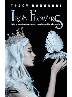 Iron Flowers