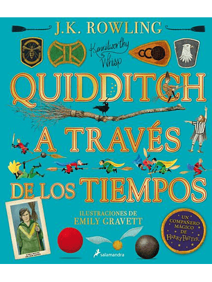 Quidditch A Traves De Los Tiempos (Ed. Ilustrada)