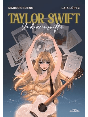 Taylor Swift: Un Diario Swiftie