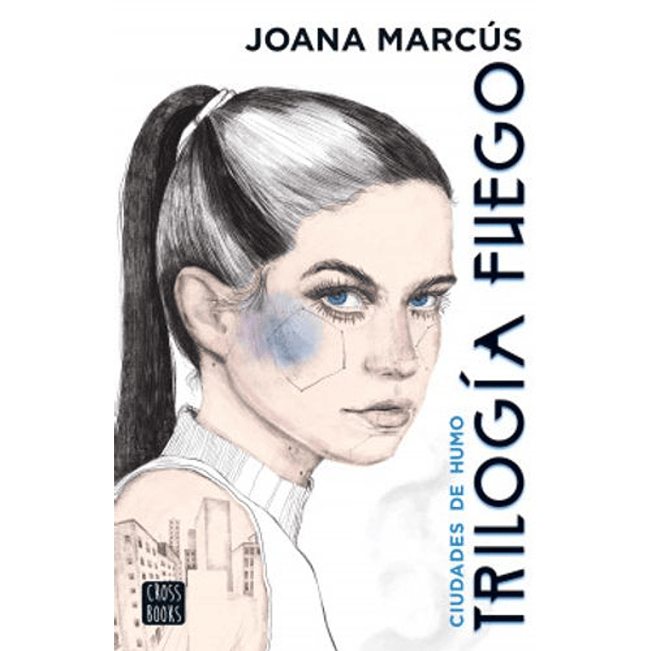 Trilogía Fuego 1. Ciudades De Humo 1