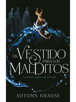 Un Vestido Para Los Malditos