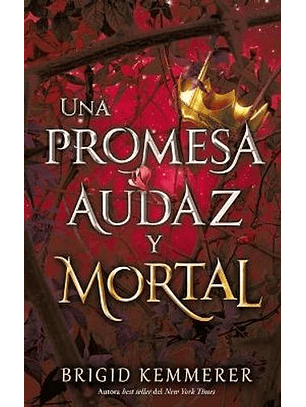 Una Promesa Audaz Y Mortal
