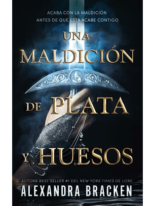 Una Maldición De Hueso Y Plata