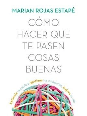 Como Hacer Que Te Pasen Cosas Buenas