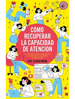 Como Recuperar La Capacidad De Atencion