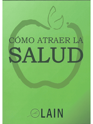 Cómo Atraer La Salud