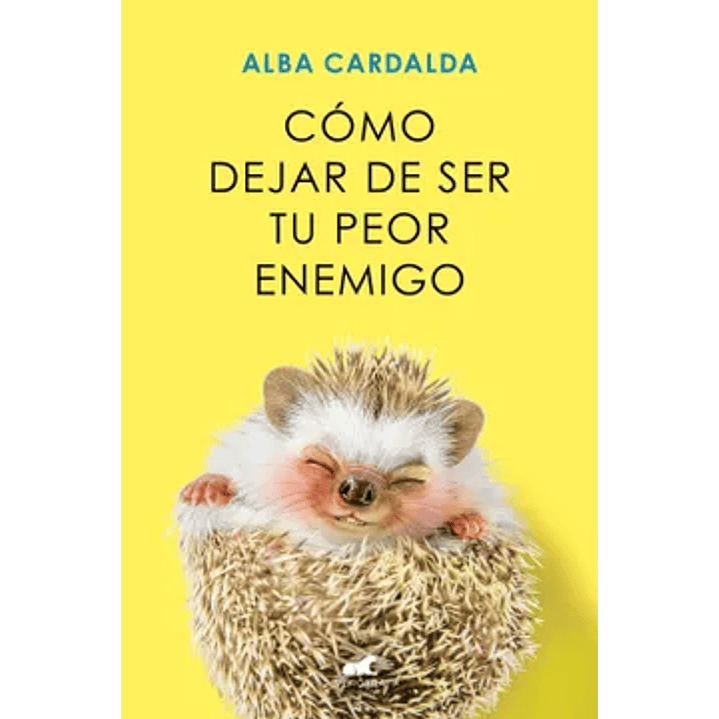 Cómo Dejar De Ser Tu Peor Enemigo 1