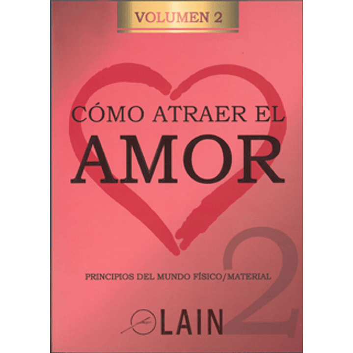 Cómo Atraer El Amor Vol. 2 1
