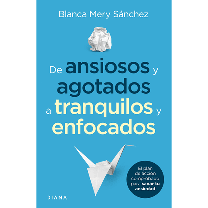 De Ansiosos Y Agotados A Tranquilos Y Enfocados 1