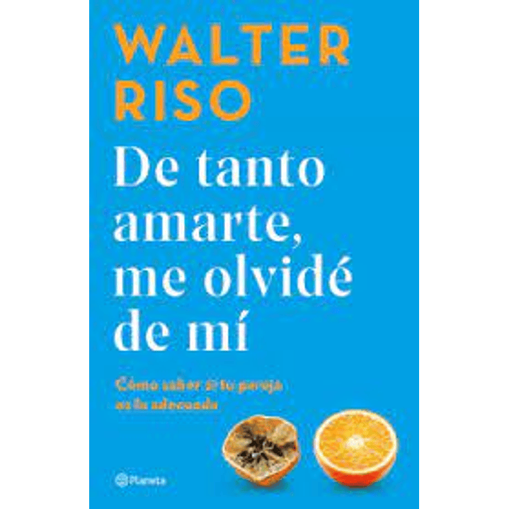 De Tanto Amarte, Me Olvidé De Mí 1