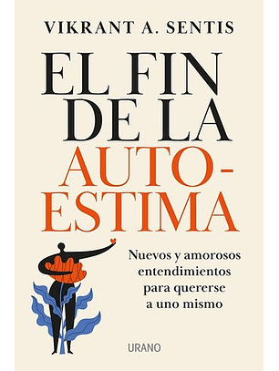 El Fin De La Autoestima