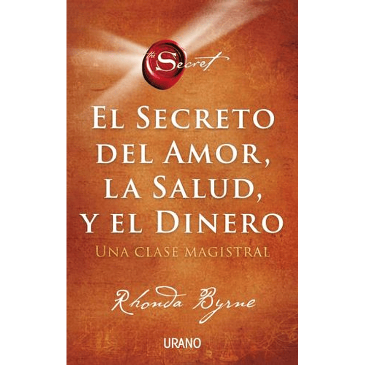 El Secreto Del Amor, La Salud Y El Dinero 1