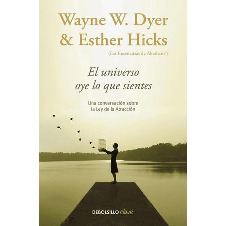 El Universo Oye Lo Que Sientes 1