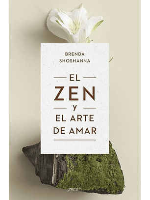 El Zen Y El Arte De Amar
