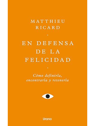 En Defensa De La Felicidad