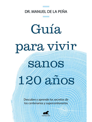 Guia Para Vivir Sanos 120 Años