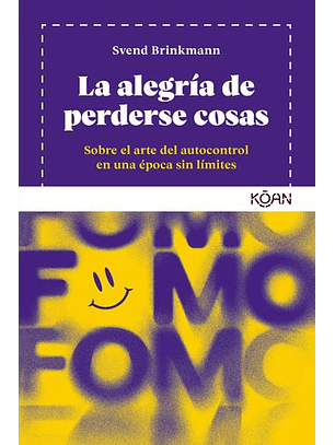 La Alegría De Perderse Cosas