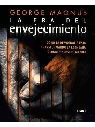 La Era Del Envejecimiento