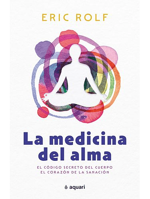 La Medicina Del Alma