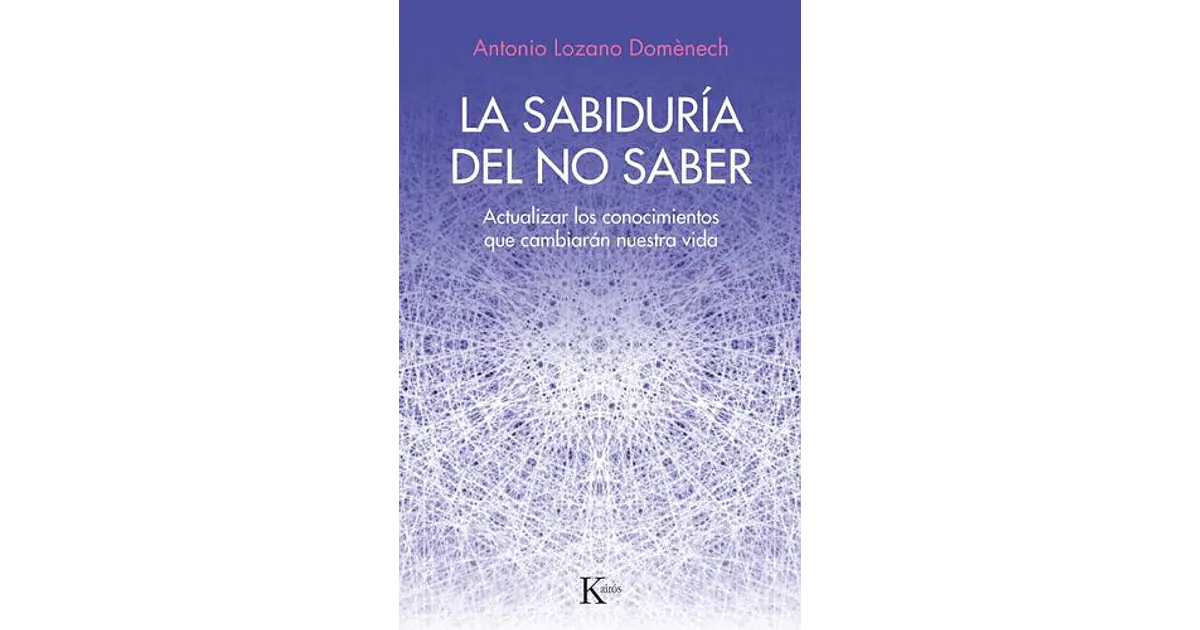 La Sabiduría Del No Saber