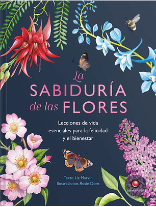 La Sabiduría De Las Flores