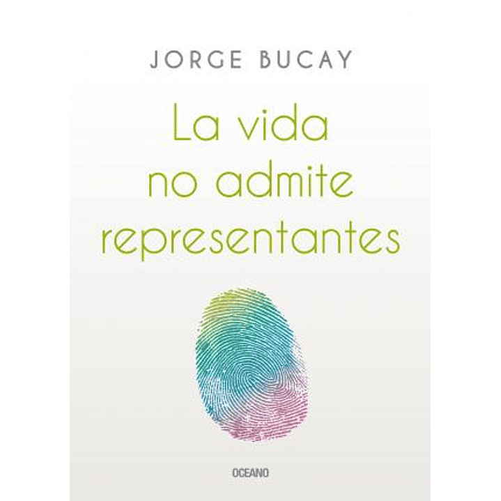 La Vida No Admite Representantes 1