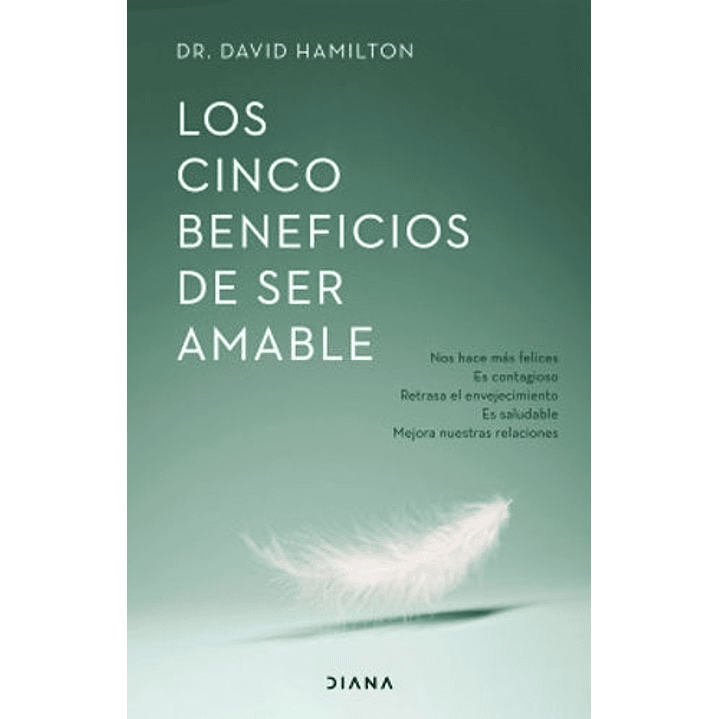 Los Cinco Beneficios De Ser Amable 1