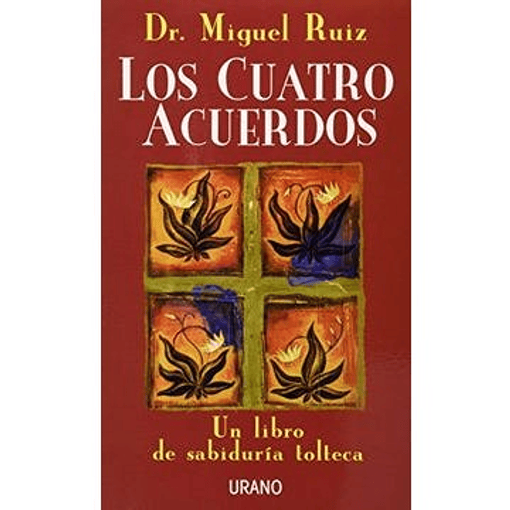 Los Cuatro Acuerdos 1
