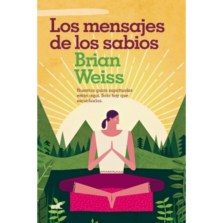 Los Mensajes De Los Sabios 1