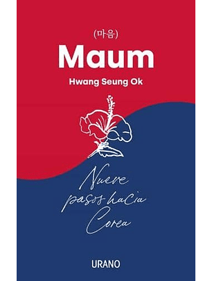 Maum. Nueve Pasos Hacia Corea