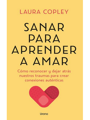 Sanar Para Aprender A Amar