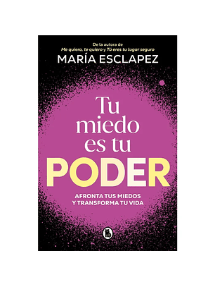Tu Miedo Es Tu Poder