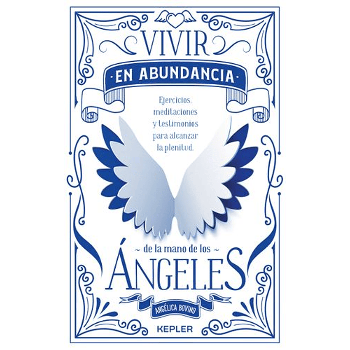 Vivir En Abundancia De La Mano De Los ÁNgeles 1