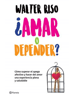 ¿Amar O Depender?