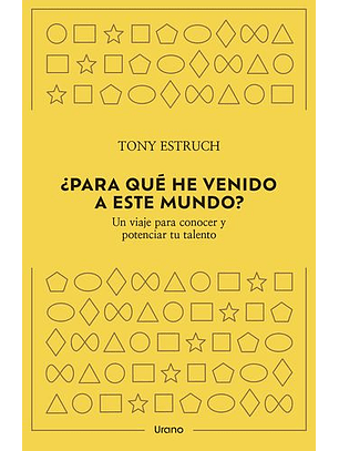 ¿Para Que He Venido A Este Mundo?