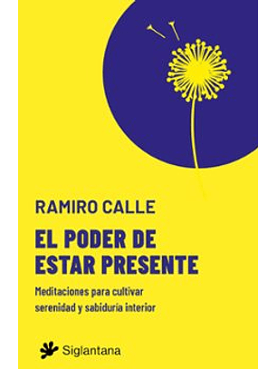 El Poder De Estar Presente