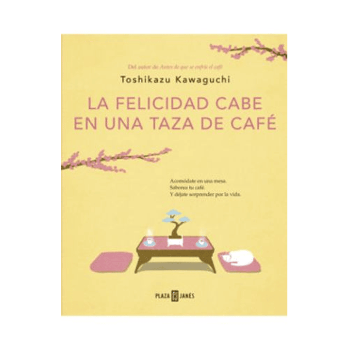 La Felicidad Cabe En Una Taza De Cafe 1