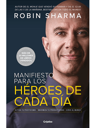 Manifiesto Para Los Heroes De Cada Dia