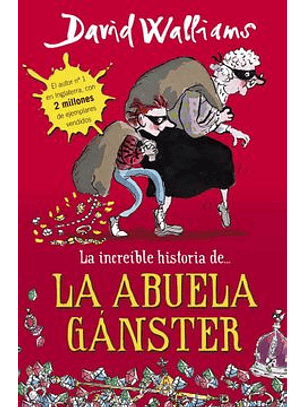 La Increible Historia De La Abuela Gangster