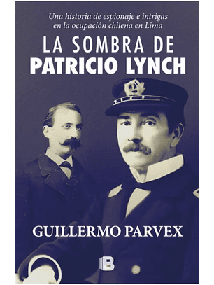 La Sombra De Patricio Lynch