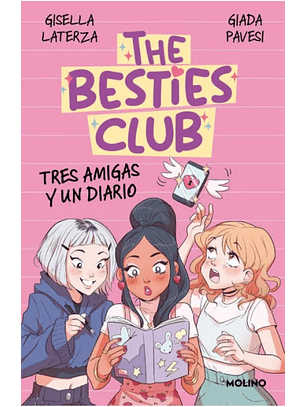 The Besties Club, Tres Amigas Y Un Diario